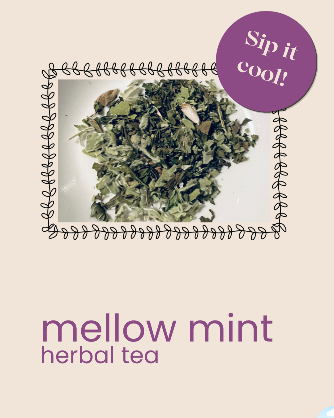 Mellow Mint tea - try it cold!