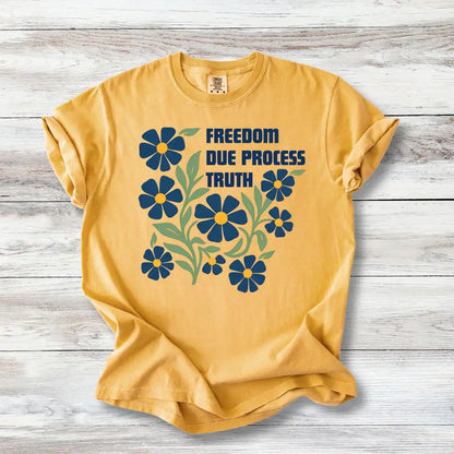 Freedom Due Process Floral T-Shirt, Constitutional Rights Tee