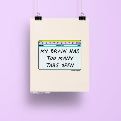 My Brain Has Too Many Tabs Open art print — colorful retro browser window with hand lettered text on light beige, 8 x 10 in, by MangoIllustrated
