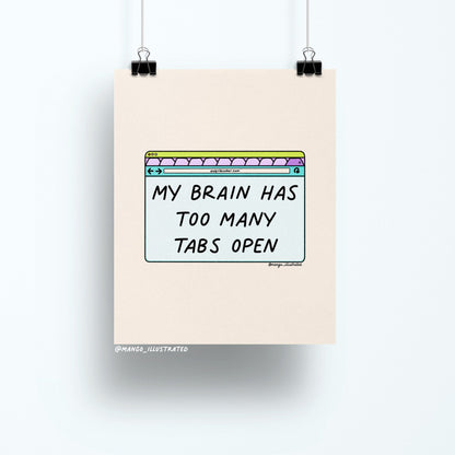 My Brain Has Too Many Tabs Open art print flat lay — funny home office wall art on matte art paper, by indie artist MangoIllustrated