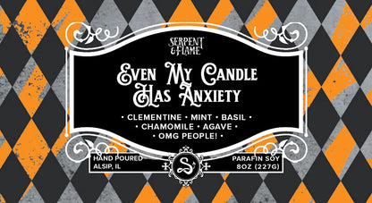 Even My Candle Has Anxiety 8oz Candle