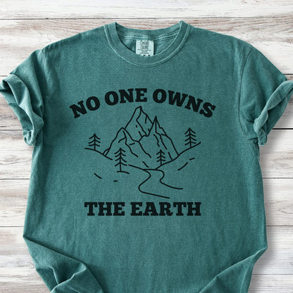 Nature Tee: No One Owns the Earth Anti Capitalist Quotes