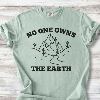 Nature Tee: No One Owns the Earth Anti Capitalist Quotes