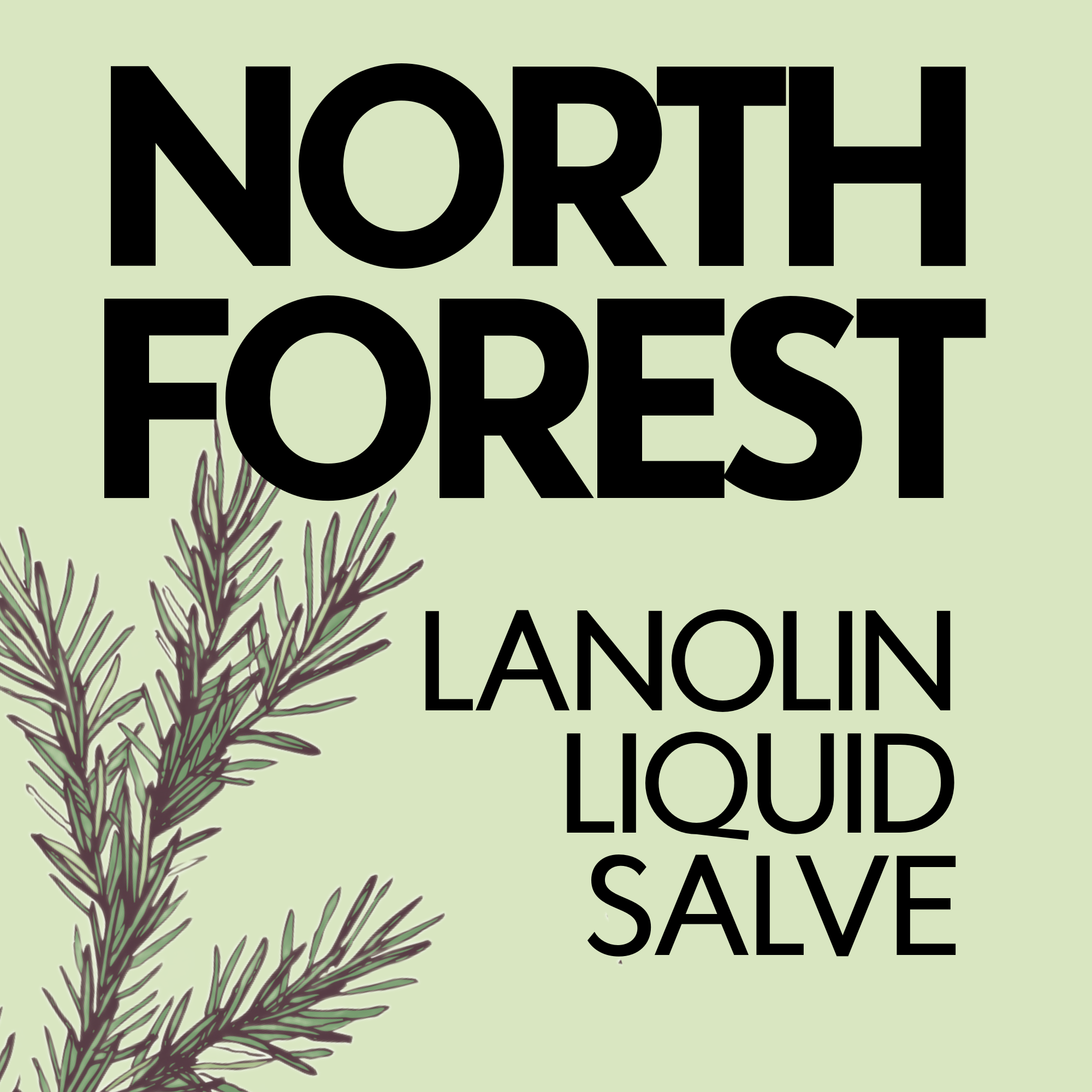 NORTH FOREST Liquid Lanolin Salve