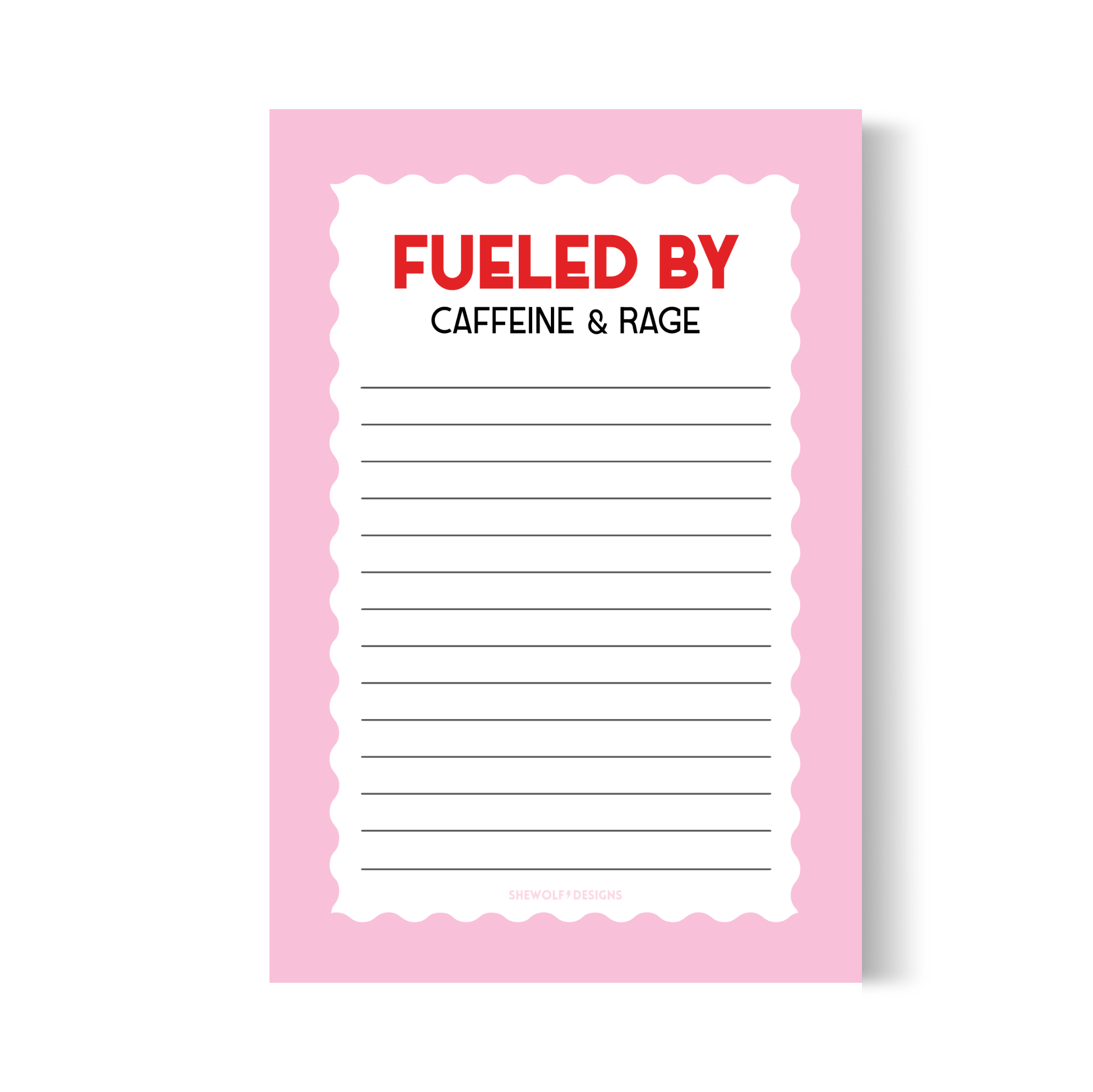 Fueled by Caffeine &amp; Rage Notepad