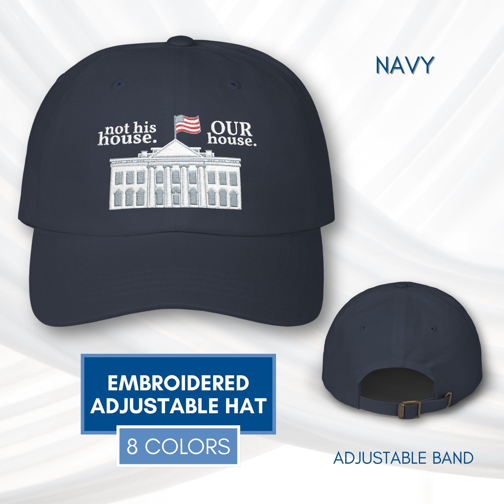 our-house-white-house-illustration-dad-cap-anti-trump-patriotic-baseball-hat-navy