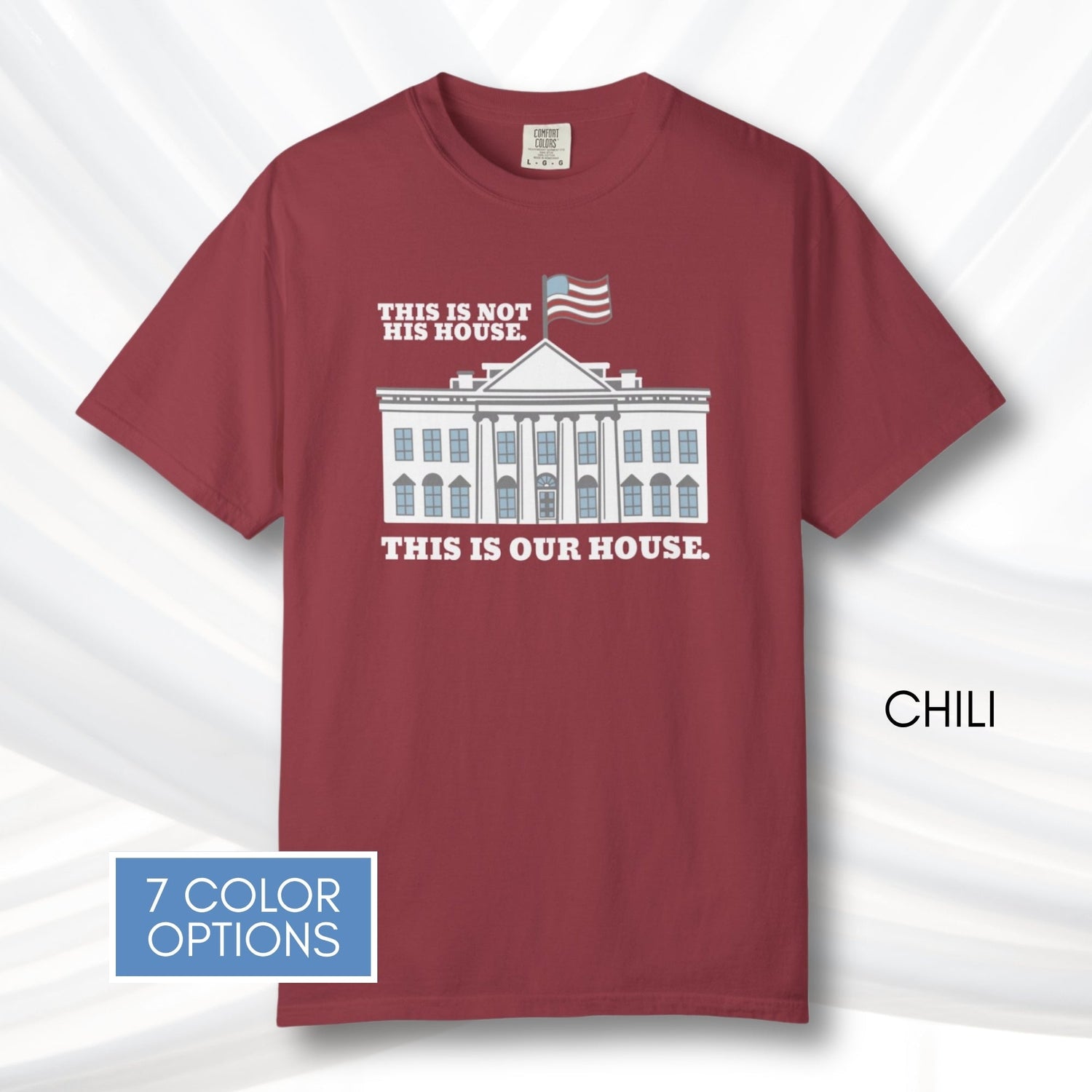 our-house-white-house-unisex-tshirt-patriotic-anti-trump-graphic-tee-comfort-colors-resistance-top-protest-shirt-chili
