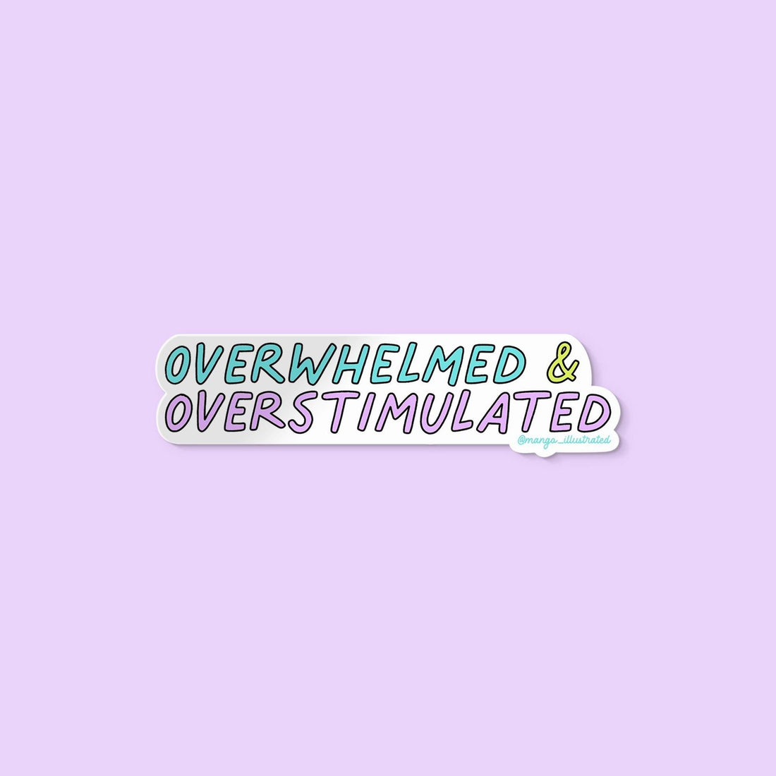 Overwhelmed and overstimulated sticker - MangoIllustrated - Sticker