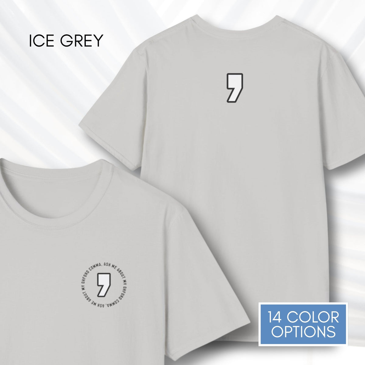 oxford-comma-unisex-crewneck-tshirt-literary-apparel-english-language-tee-teacher-gift-language-arts-ice-grey