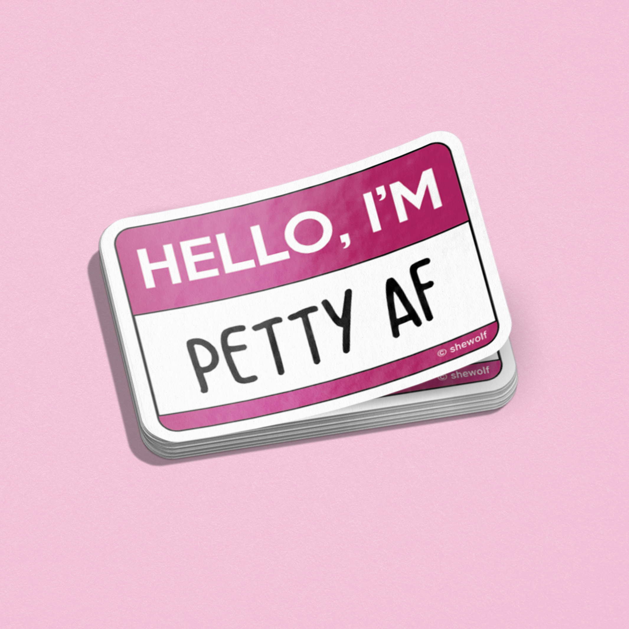 Petty AF sticker
