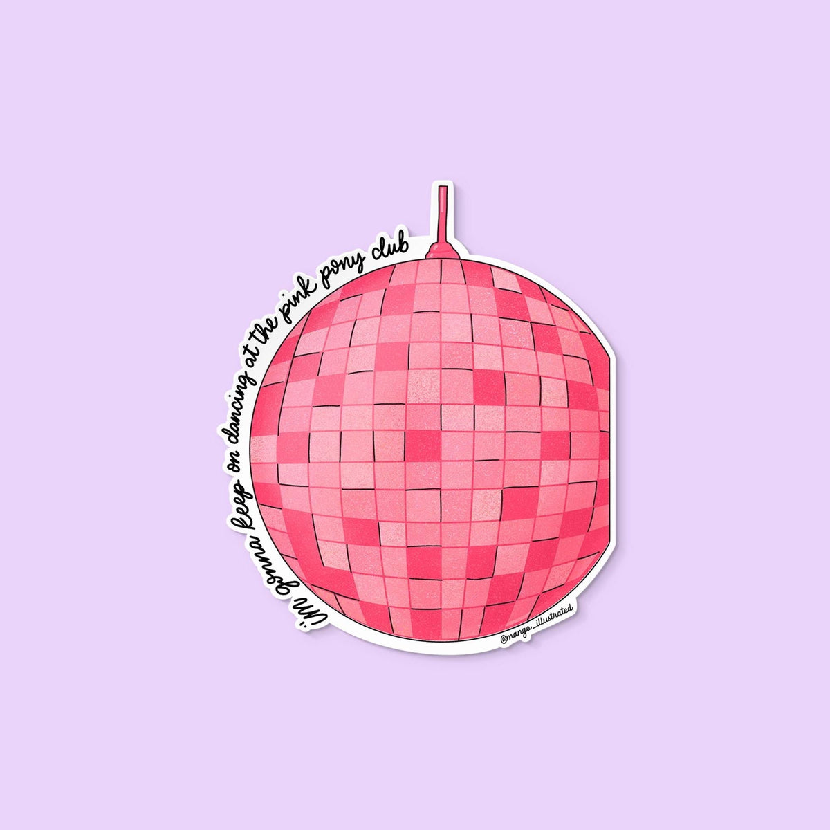Pink pony disco ball sticker — hand drawn pink disco ball with hand lettering wrapped around it, by MangoIllustrated