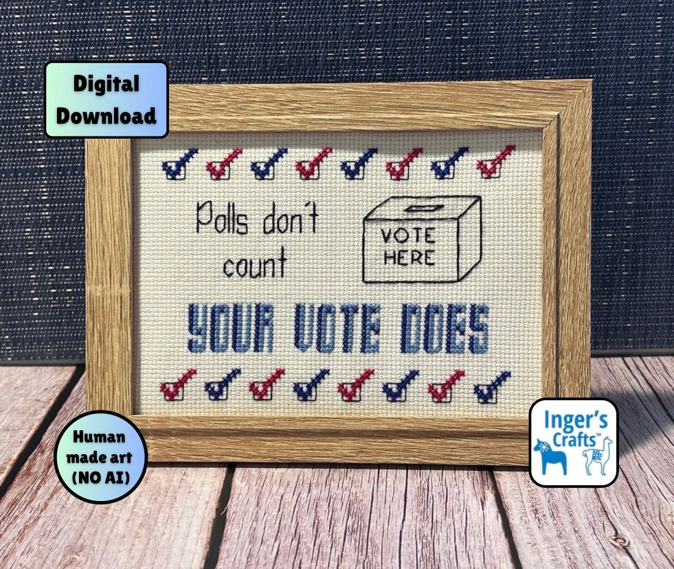 Polls Don’t Count Your Vote Does cross stitch pattern