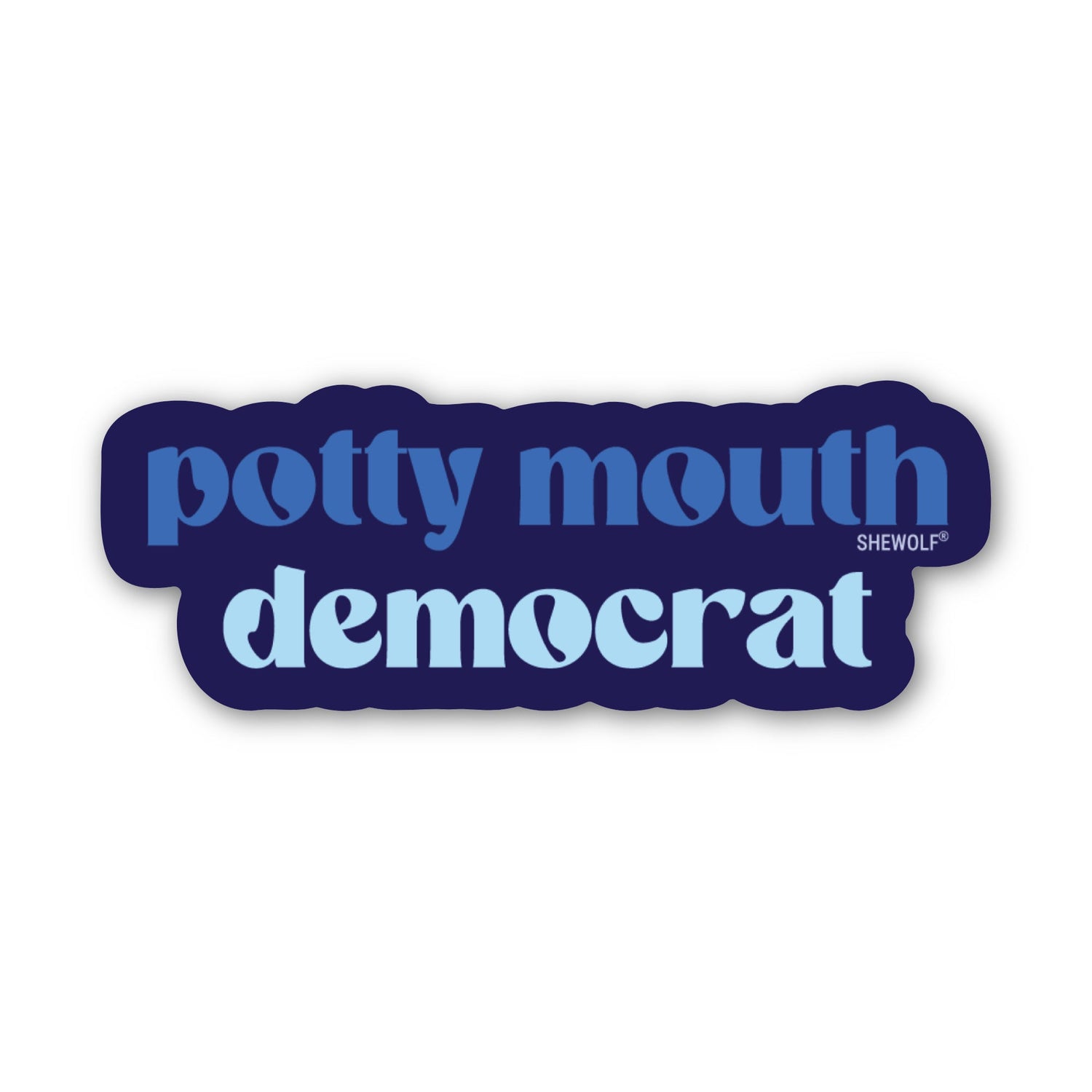 Potty Mouth Democrat Sticker