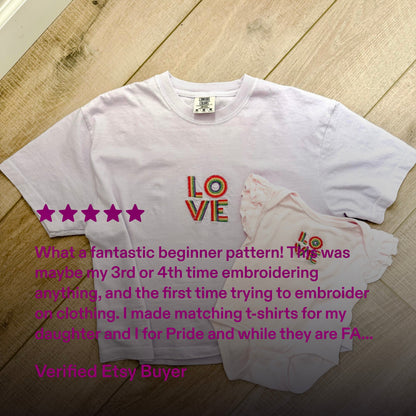 5 stars. What a fantastic beginner pattern! This was maybe my 3rd or 4th time embroidery anything, and the first time trying to embroidery on clothing. I made matching t-shirts for my daughter and I for Pride...Verified Etsy Buyer. Text overlays photo of adult white tee shirt and baby onesie, both embroidered with rainbow love