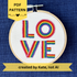 PDF pattern created by Kate, not AI. The word "love" is hand embroidered on two lines, in a square, in all capital letters. Each letter is stitched in stripes of rainbow colors: pink, red, orange, yellow, green, blue, purple. Text is sewn on white cotton. Framed as wall art in light wood embroidery hoop.