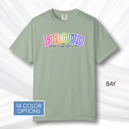 proud-to-be-unapologetically-me-lgbtq-rainbow-pride-ally-comfort-colors-tee-tshirt-top-apparel