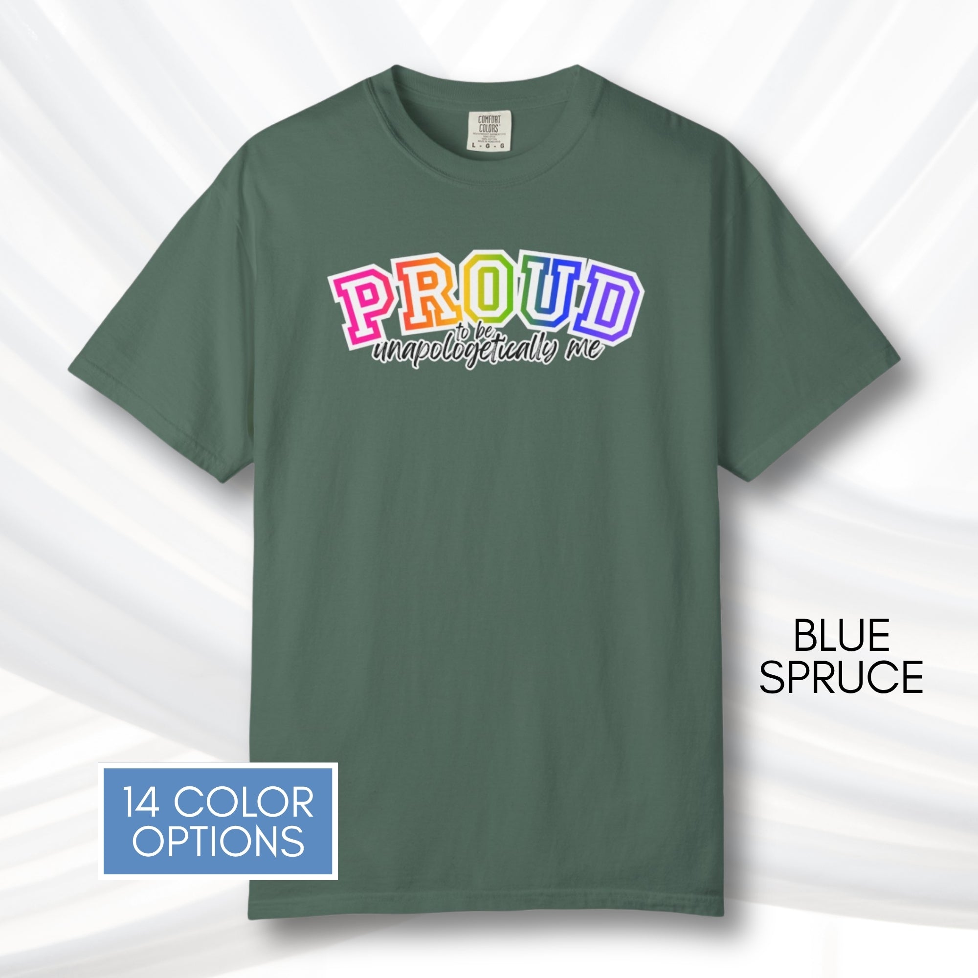proud-to-be-unapologetically-me-lgbtq-rainbow-pride-ally-comfort-colors-tee-tshirt-top-apparel