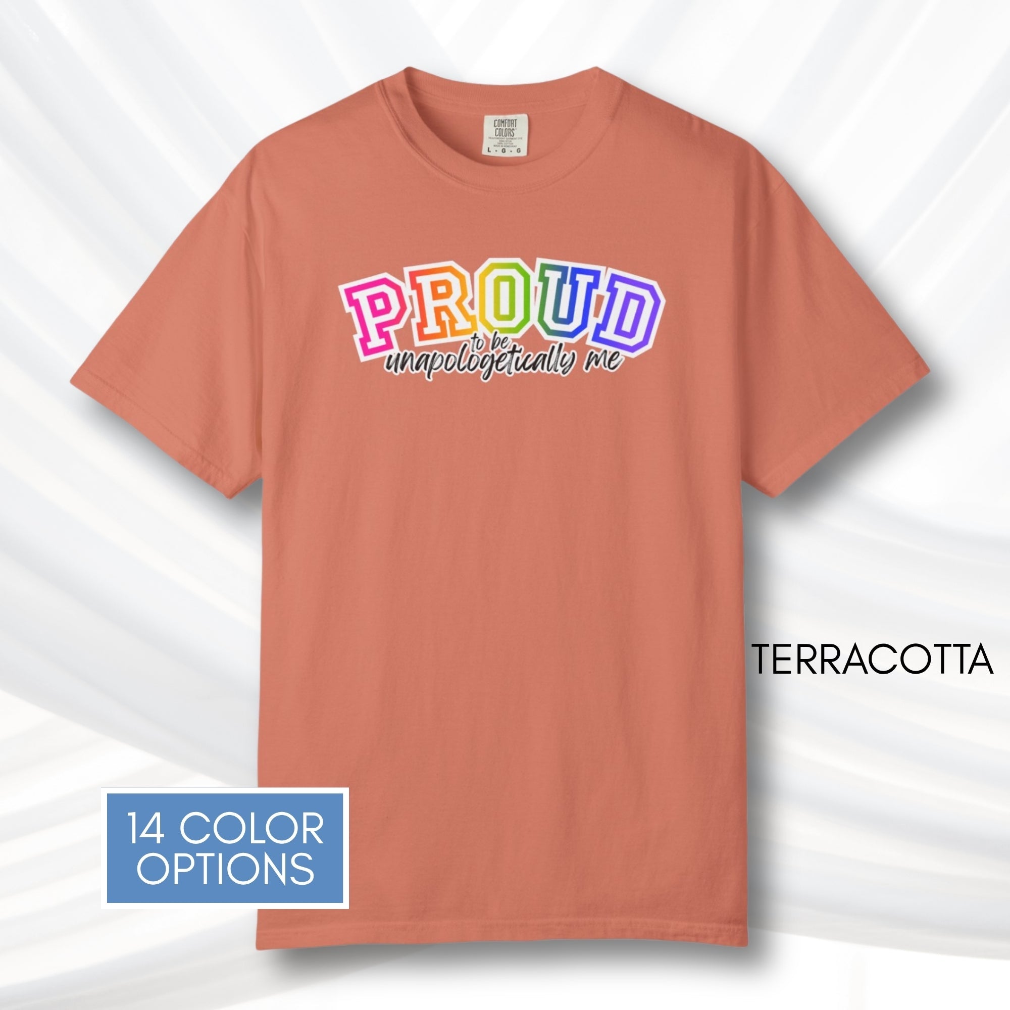 proud-to-be-unapologetically-me-lgbtq-rainbow-pride-ally-comfort-colors-tee-tshirt-top-apparel