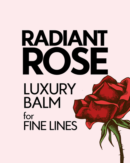 RADIANT ROSE Luxury Balm for Fine Lines