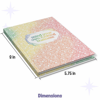 Mind Your Own Fucking Business, Rainbow Journal