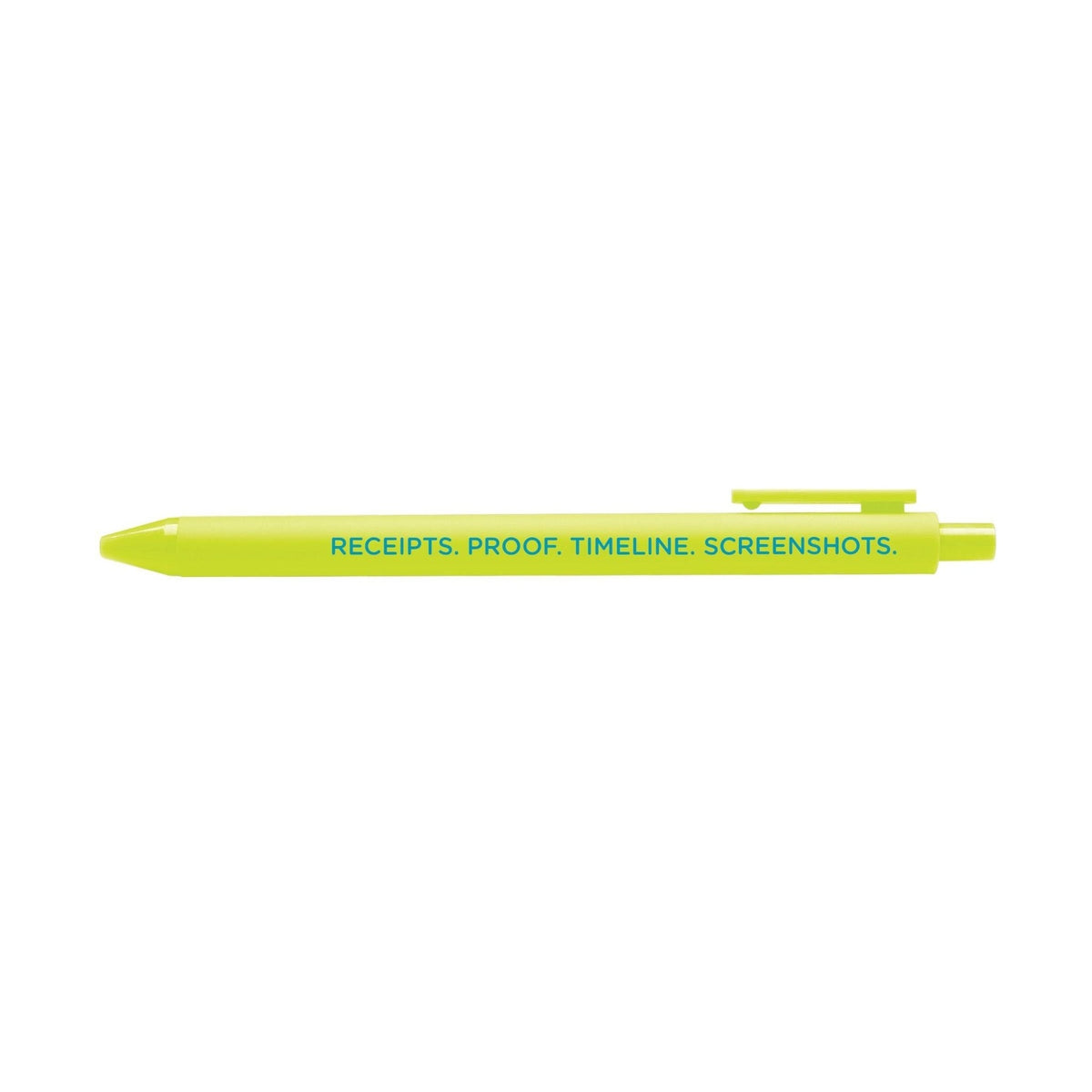Receipts proof timeline screenshots pen — citron barrel gel pen printed with Receipts. Proof. Timeline. Screenshots., 0.5mm fine point, by MangoIllustrated