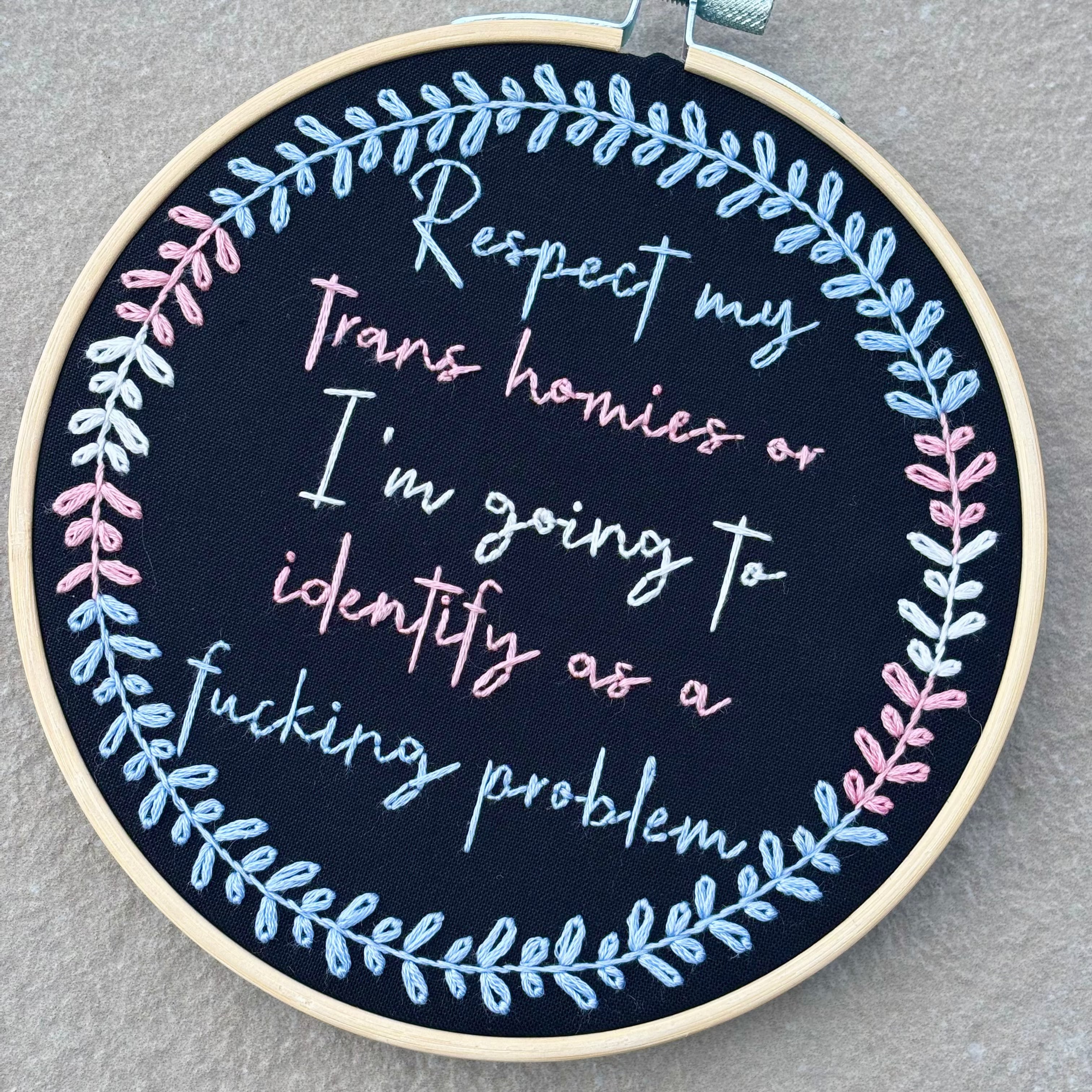 "Respect my trans homies or I&