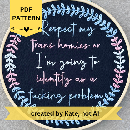 PDF pattern created by Kate, not AI. "Respect my trans homies or I&