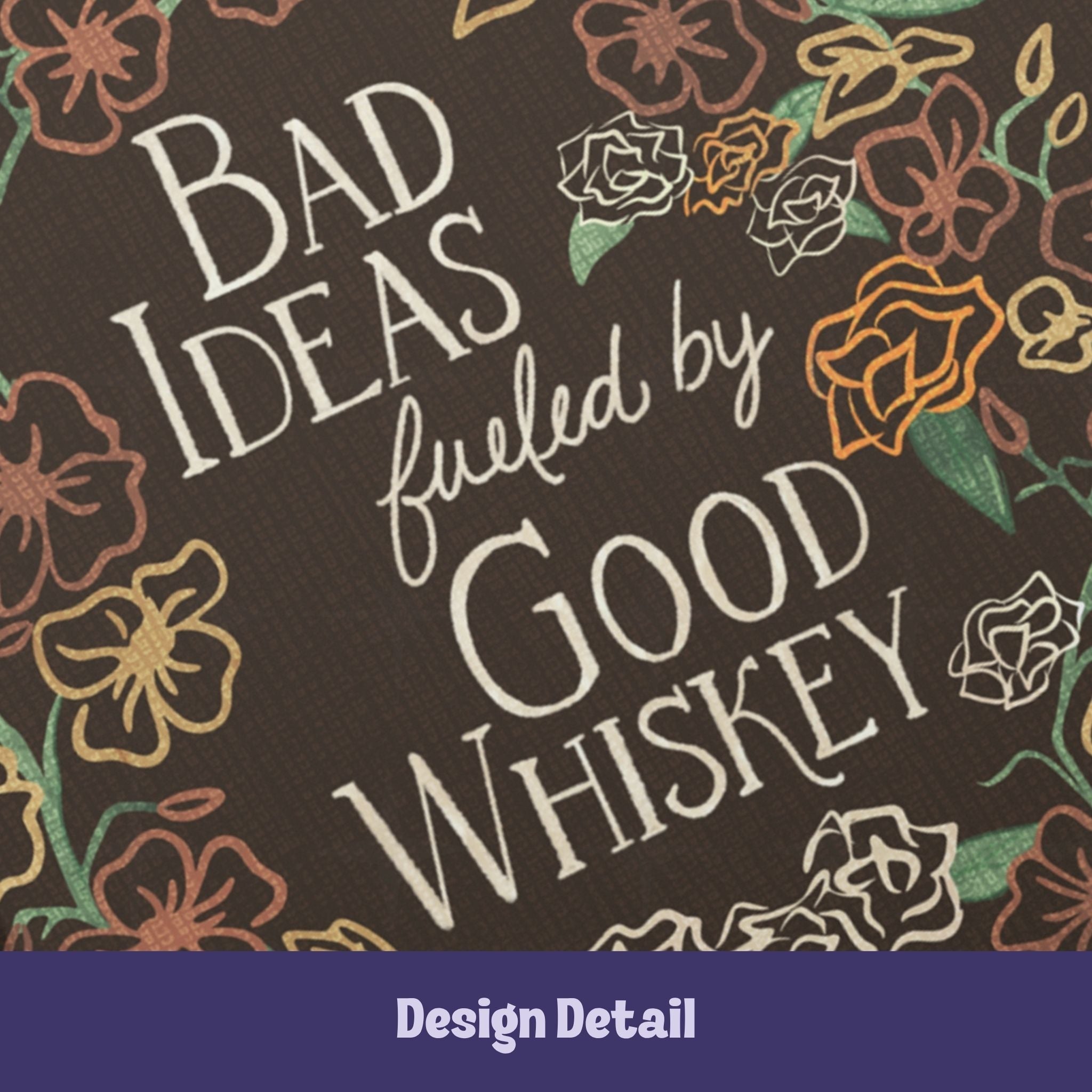 Close-up detail of vintage typography reading Bad Ideas Fueled by Good Whiskey on dark maximalist wildflower pattern hardcover journal