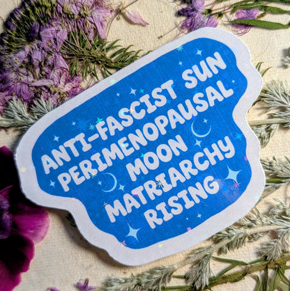 Perimenopausal Anti-fascist Inspirational Feminist Vinyl Sticker