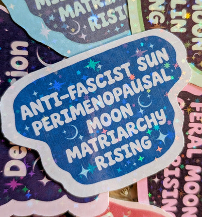 Perimenopausal Anti-fascist Inspirational Feminist Vinyl Sticker