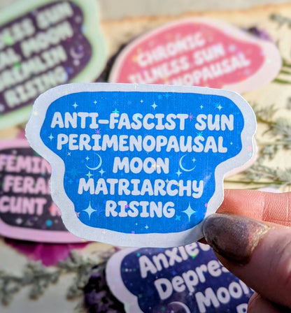 Perimenopausal Anti-fascist Inspirational Feminist Vinyl Sticker