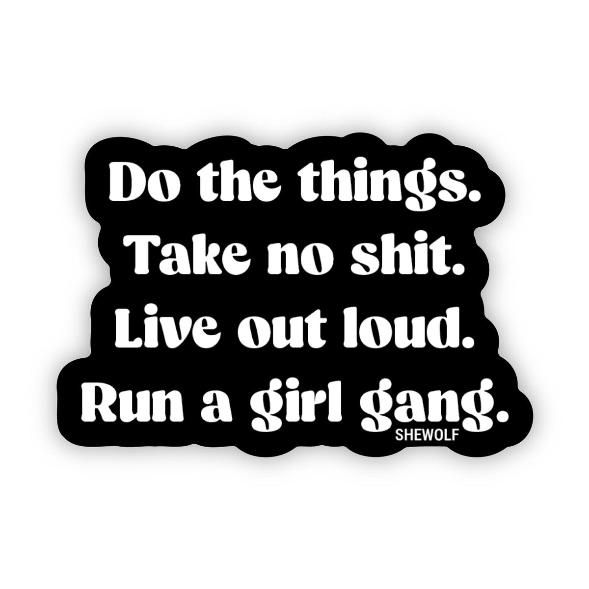 Run a Girl Gang Sticker