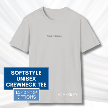 science-is-real-political-activism-unisex-tshirt-short-sleeve-tee-ice-grey