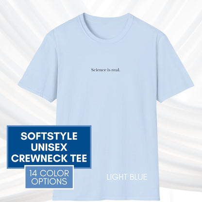 science-is-real-political-activism-unisex-tshirt-short-sleeve-tee-light-blue