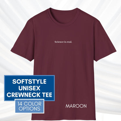 science-is-real-political-activism-unisex-tshirt-short-sleeve-tee-maroon
