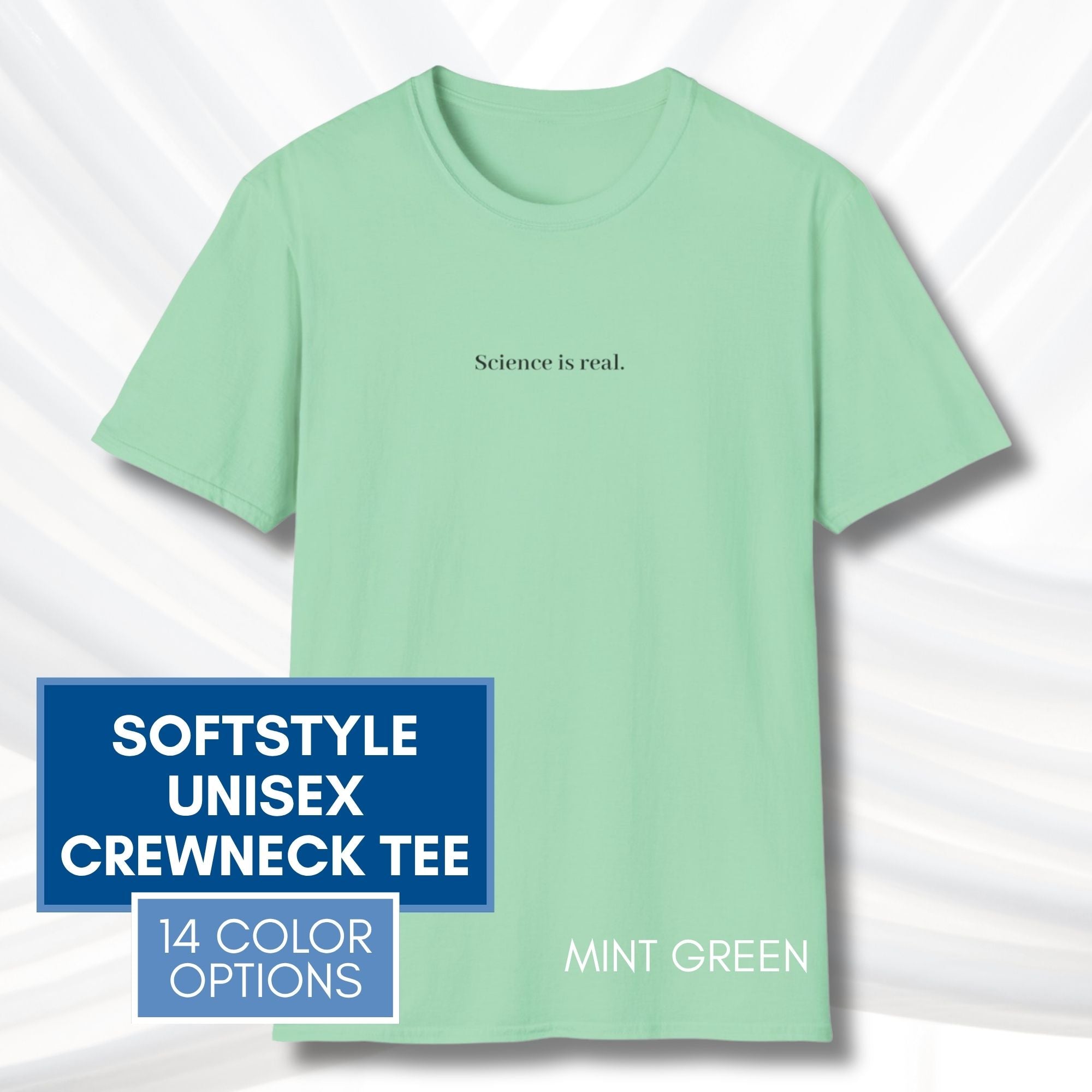 science-is-real-political-activism-unisex-tshirt-short-sleeve-tee-mint-green