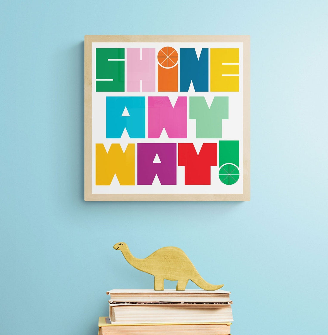 Shine Anyway Art Print Wall Art Typography Home Office Decor