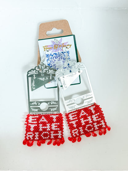 "Eat the Rich” statement Drip earrings
