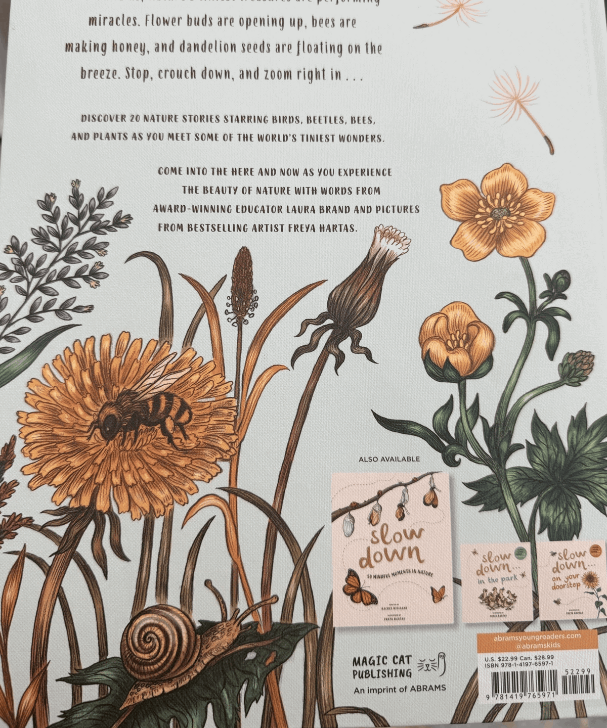 Slow Down and Be Here Now: More Nature Stories to Make You Stop, Look, and Be Amazed by the Tiniest Things