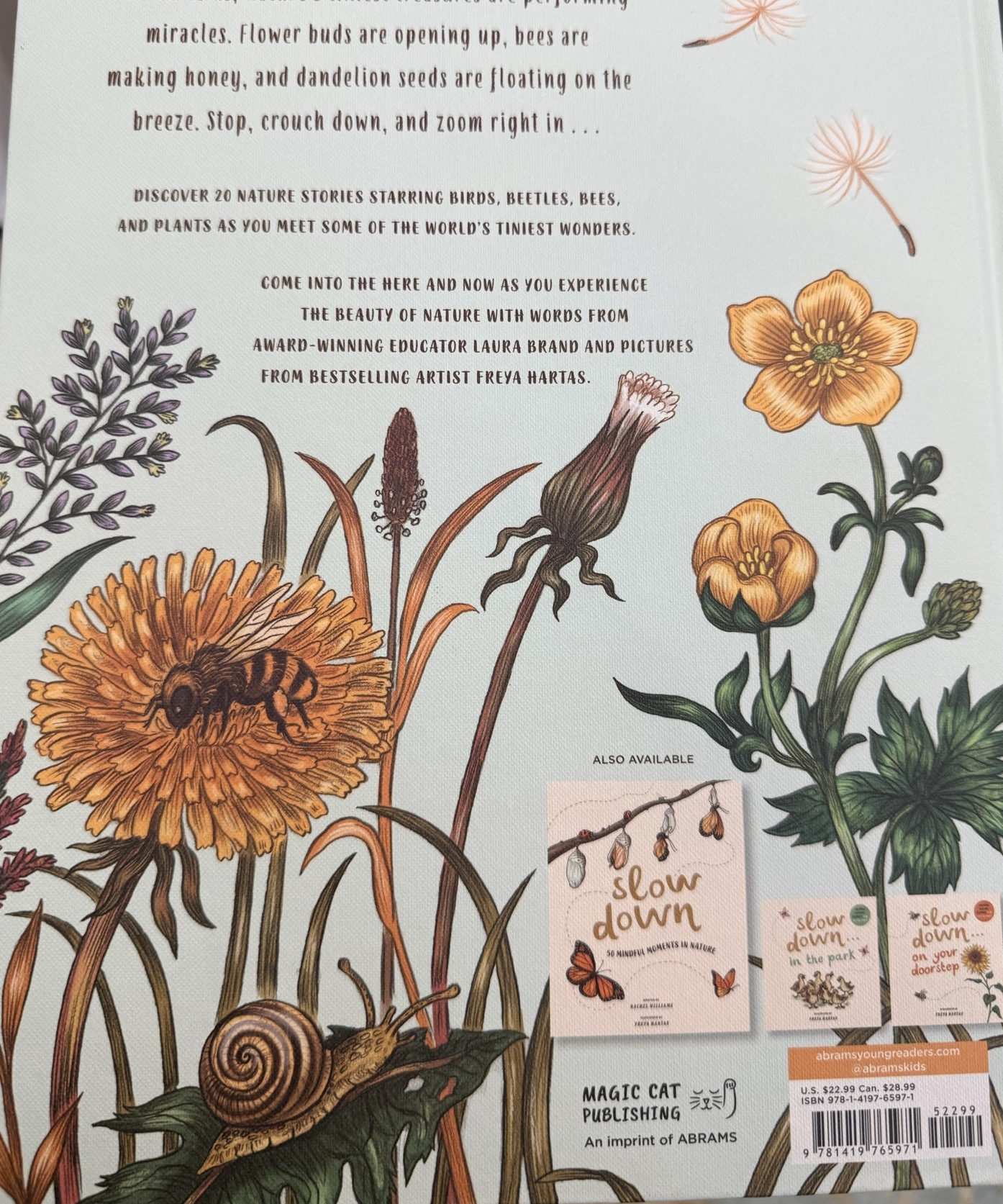 Slow Down and Be Here Now: More Nature Stories to Make You Stop, Look, and Be Amazed by the Tiniest Things