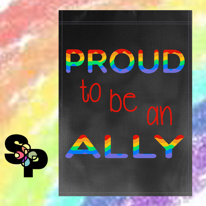 Proud to be an Ally - Garden Flag LGBTQIA+