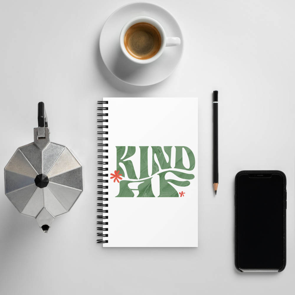 Spiral Notebook – Kindness Project - Kind AF