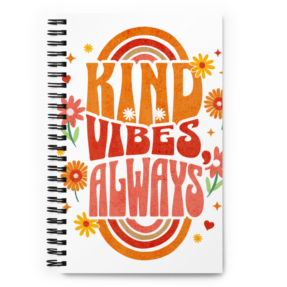 Spiral Notebook - "Kind Vibes Only"