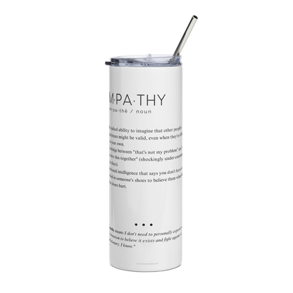 Stainless Steel Tumbler - EMPATHY - Defined: Terms for Our Time