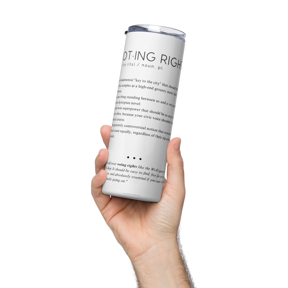 Stainless Steel Tumbler - VOTING RIGHTS — Defined: Terms for Our Time
