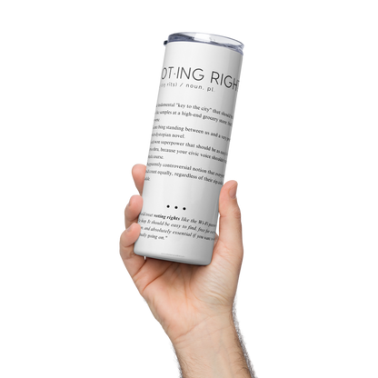 Stainless Steel Tumbler - VOTING RIGHTS — Defined: Terms for Our Time