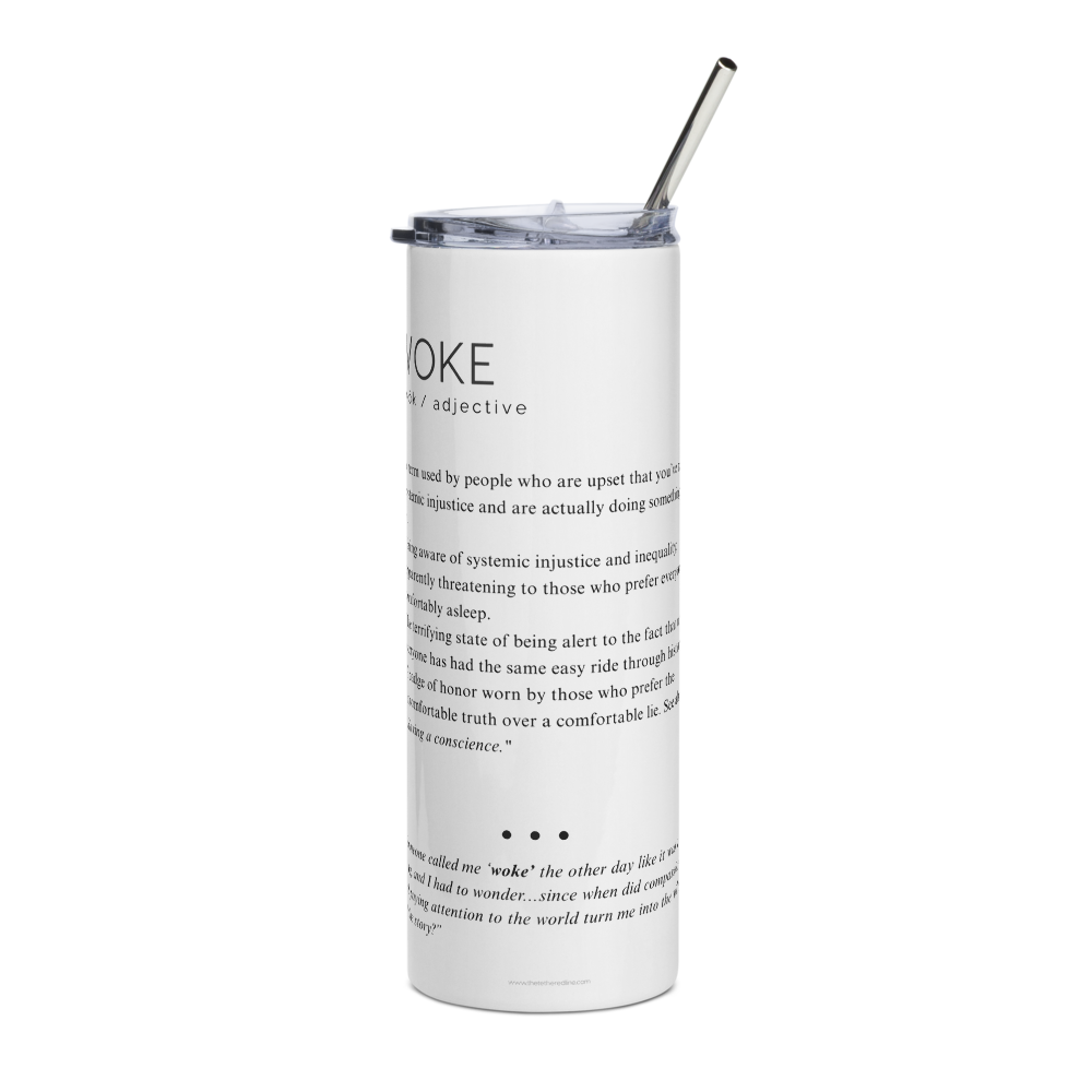 Stainless Steel Tumbler - WOKE - Defined: Terms for Our Time