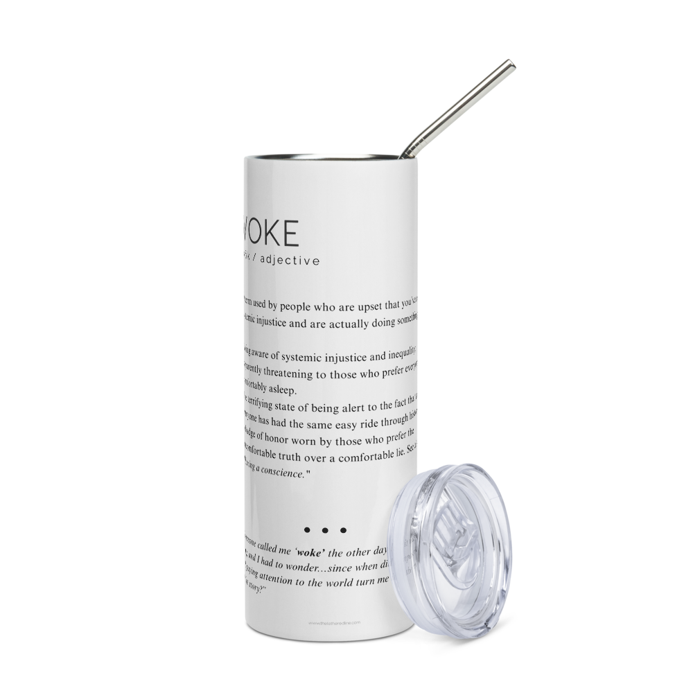 Stainless Steel Tumbler - WOKE - Defined: Terms for Our Time