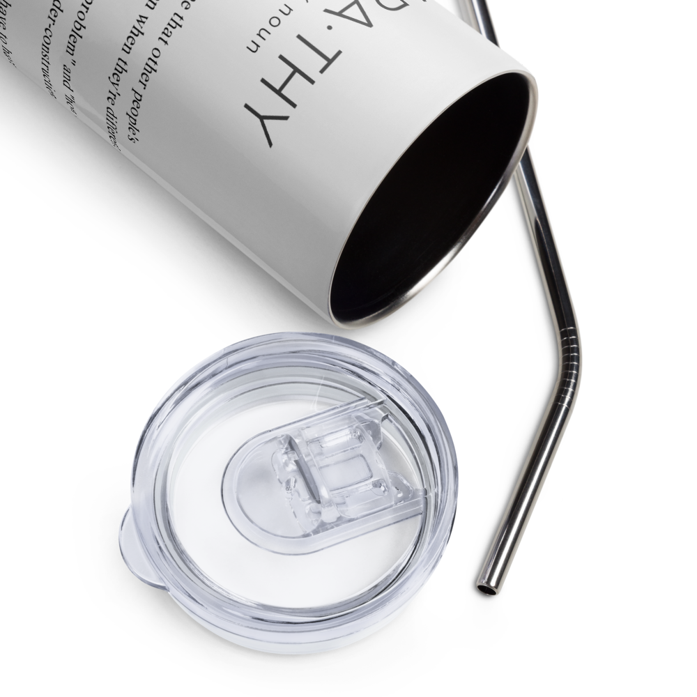 Stainless Steel Tumbler - EMPATHY - Defined: Terms for Our Time