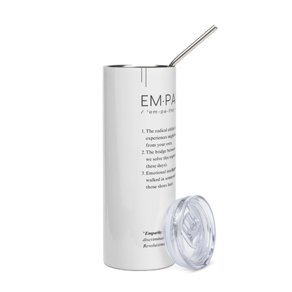 Stainless Steel Tumbler - EMPATHY - Defined: Terms for Our Time